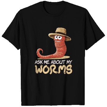 Discover Ask Me About Worms Worm Farming Vermicompost T Shirts