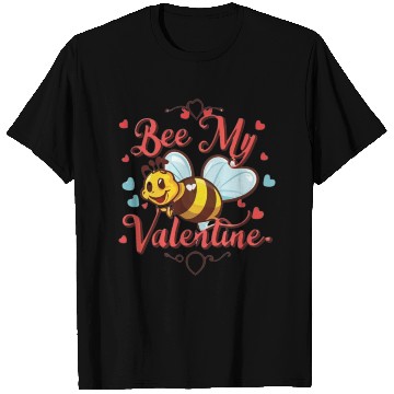 Discover Bee My Valentine T Shirts