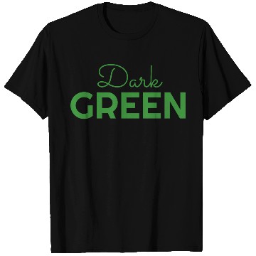 Discover dark green color T Shirts