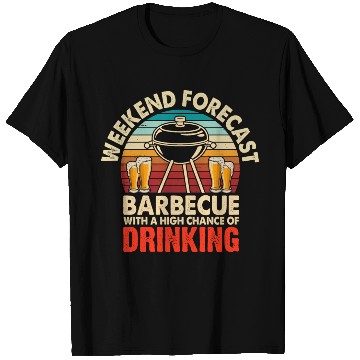 Discover Weekend Forecast Barbecue - BBQ Barbeque T Shirts