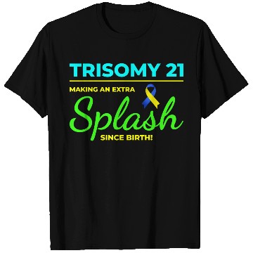 Discover Down Syndrome Awareness Trisomy 21 Splash T Shirts