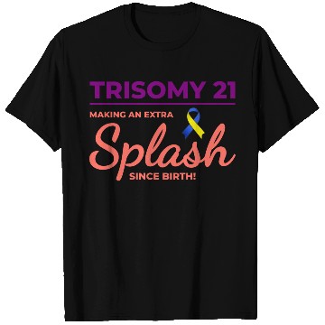 Discover Down Syndrome Awareness Trisomy 21 Splash T Shirts