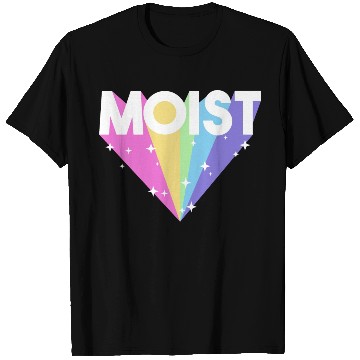 Discover Moist Funny Meme Offensive Weird Cool Hilarious T Shirts