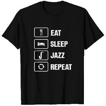 Discover Eat Sleep Jazz Repeat Funny Musician Saxophone T Shirts