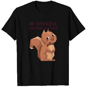 Discover Thanksgiving Chipmunk Be Thankful T Shirts