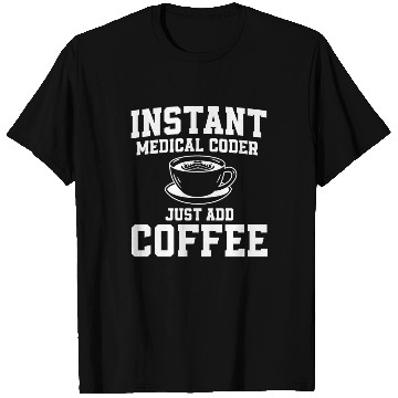 Discover Medical Coder Coffee T Shirts