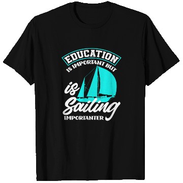 Discover Education Sailboat Sailor Sailing T Shirts
