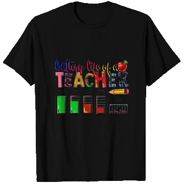 Discover battery life of teacher T Shirts