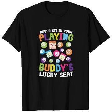 Discover Never Sit In Your Playing Buddy's Lucky Seat T Shirts