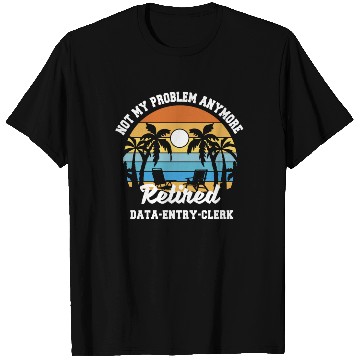 Discover Retirement gift idea Retired data-entry-clerk T Shirts
