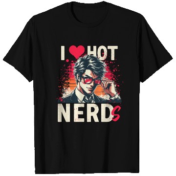 Discover I Love Hot Nerds Anime Manga Husbando Smart Geek T Shirts