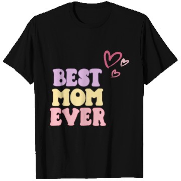 Discover Best Mom Ever T Shirts