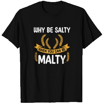 Discover Salty or Malty Craft Beer Humor T Shirts