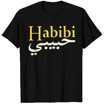 Discover Habibi ("My love" in Arabic and English) T Shirts