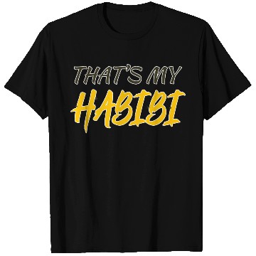 Discover cool that's my lover / thats my habibi T Shirts