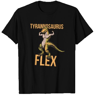 Discover Tyrannosaurus Flex Weightlifting Powerlifting T Shirts
