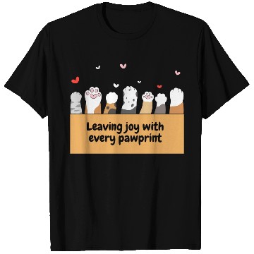 Discover Leaving joy with every pawprint - cat lover T Shirts