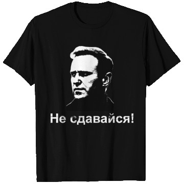 Discover Не сдавайся! Navalny's legacy Russian translation T Shirts