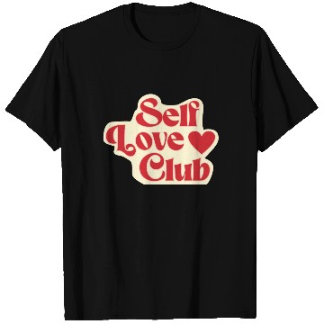 Discover Self Love Club T Shirts
