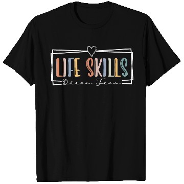 Discover Life Skills Dream Team Special Education Teacher T Shirts