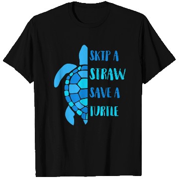 Discover Skip A Siraw Save A Turtle T Shirts