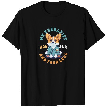 Discover Corgi Mom Dad My Therapist Has Fur And Four Legs T Shirts