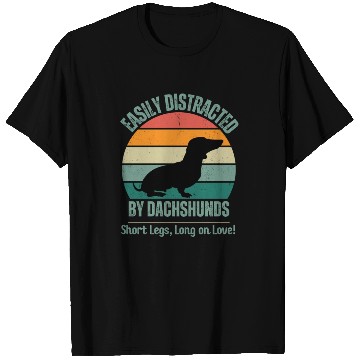 Discover Wieners Lover Gift Easily Distracted By Dachshunds T Shirts