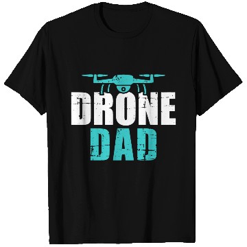 Discover Drone dad T Shirts