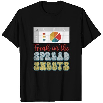 Discover Freak In The Spreadsheets Funny Accountant T Shirts