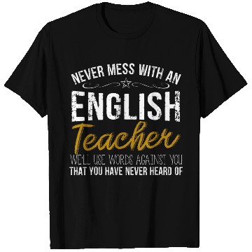 Discover Never Mess With An English Teacher Gift T Shirts