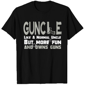 Discover Guncle funny gun lover saying T Shirts