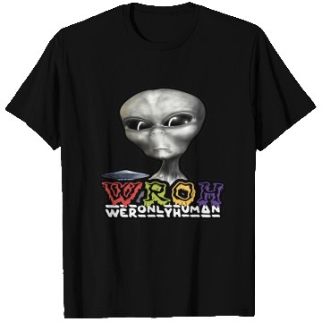 Discover We R Only Human T Shirts