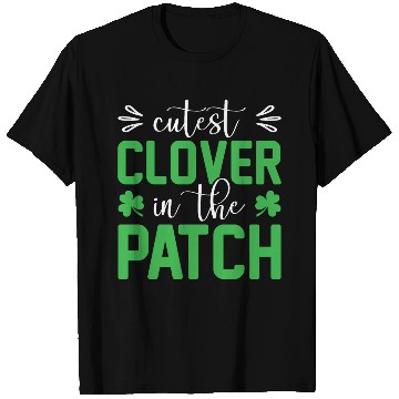Discover Cutest Clover In The Patch Patrick's Day T Shirts
