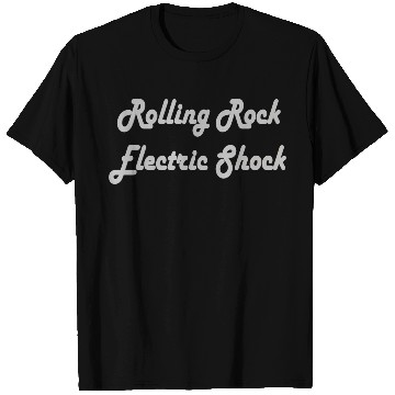 Discover Rolling rock electric shock T Shirts
