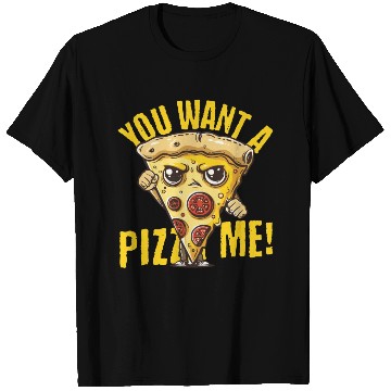 Discover You Want A Pizza Me T Shirts