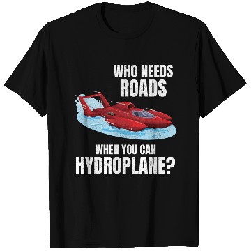 Discover Hydroplane Racing Adventure: Leave Roads Behind! T Shirts