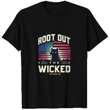 Discover ROOT OUT THE WICKED PROVERBS 2:22 2024 ELECTION T Shirts