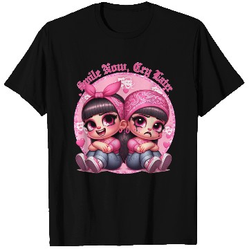 Discover Smile Now Cry Later Drama girls Chicano Art T Shirts