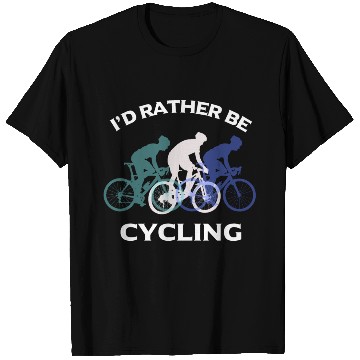 Discover I Would Rather Be Cycling Funny Gift T Shirts