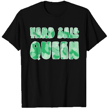 Discover Yard Sale Queen green camo T Shirts