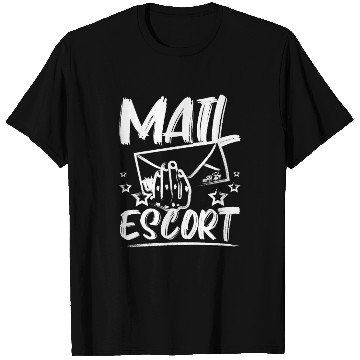 Discover Funny Mail lady Mail escort T Shirts