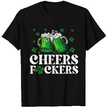 Discover Cheers Fuckers St Patrick's Day Funny Drinking T Shirts