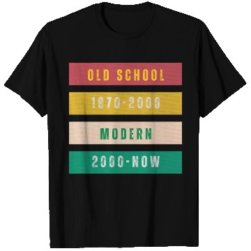 Discover Old school since 80s T Shirts