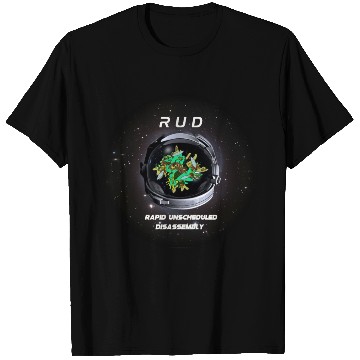 Discover RUD: Rapid Unscheduled Disassembly, Dark Galaxy T Shirts