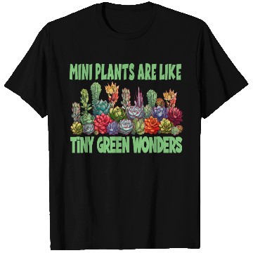 Discover Mini Plants Are Like Tiny Green Wonders for a T Shirts