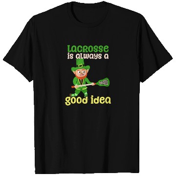 Discover Lacrosse St. Patricks Day Lacrosse Good Idea T Shirts