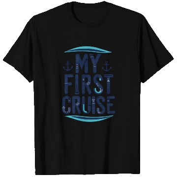 Discover Cruise Vacation My First Cruise T Shirts