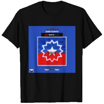 Discover Celebrate Juneteenth: The Red White & Blue T Shirts