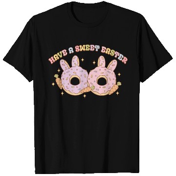 Discover Have A Sweet Easter T Shirts