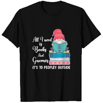 Discover Garden Gnomes and Books T Shirts